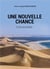 Une nouvelle chance : c'est possible...
