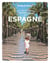 Les meilleures expériences : Espagne (2e édition)