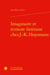 Imaginaire et écriture littéraire chez J.-K. Huysmans