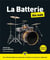 La batterie pour les nuls (2e édition)