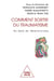 Comment sortir du traumatisme : Au-delà du déterminisme