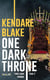 Three dark crowns Tome 2 : One dark throne