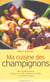 Ma cuisine des champignons