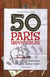 50 paris impossibles et néanmoins faciles à tenir