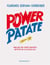 Power patate - vous avez des super pouvoirs ! détectez-les et utilisez-les !