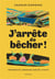 J'arrête de bêcher ! Méthode de jardinage sur sol vivant