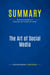 Summary: The Art of Social Media : Review and Analysis of Kawasaki and Fitzpatrick's Book