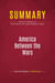 Summary: America Between the Wars : Review and Analysis of Derek Chollet and James Goldgeier's Book
