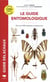 Guide Delachaux : le guide entomologique : plus de 5000 espèces européennes