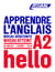 Apprendre l'anglais - débutants A2