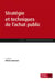 Stratégie et techniques de l'achat public (2e édition)