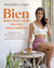 Bien dans mon corps, ma tête, mon assiette : Un guide complet pour optimiser votre santé physique et mentale, sans pression ni frustration