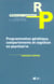 Programmation genetique, comportements et cognition en psychiatrie