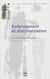 Enfermement et discrimination - de la structure médico-sociale à l'institution stigmate