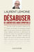Désabuser - se libérer des abus spirituels
