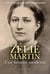 Zelie Martin, une femme moderne