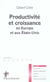 Productivité et croissance en europe et aux états-unis