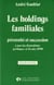 Les holdings familiales : Pérennité et succession à jour des dispositions juridiques et fiscales 1990
