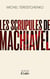 Les scrupules de Machiavel