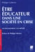 Être éducateur dans une société en crise