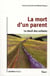 La mort d'un parent - le deuil des enfants