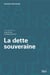 La dette souveraine - Etat et économie politique