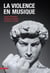 La violence en musique