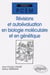 Révisions et auto-évaluation en biologie moléculaire et génétique