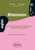 Xpression. Plus de 1300 expressions idiomatiques de l'anglais d'aujourd'hui - Niveau 2