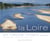 La Loire, un fleuve vivant