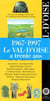 Le Val-d'Oise a trente ans (1967-1997) - Argenteuil, Auvers-sur-Oise, Cergy-Pontoise, Écouen