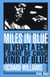 Miles in Blue