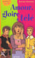 Amour, gloire et tele