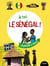 À toi le sénégal