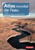 Atlas mondial de l'eau