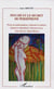Psyché et le secret de Perséphone : Katherine Mansfield, Catherine Pozzi, Anna Kavan, Djuna Barn