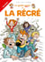 Guide junior Tome 17 - la récré