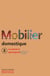 Mobilier domestique Tome 2