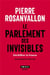 Le parlement des invisibles - déchiffrer la France