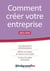 Comment créer votre entreprise