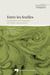 Entre les feuilles : Explorations de l'imaginaire botanique contemporain