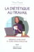 La dietetique au travail