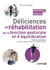 Déficiences et réhabilitation de la fonction posturale et d'équilibration : Théorie et pratique