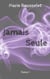 Jamais Seule : Tome 1