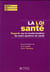 La loi sante - regards sur la modernisation de notre systeme de sante