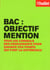 BAC : OBJECTIF MENTION