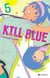 Kill Blue Tome 5