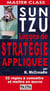 Sun tzu - leçons de stratégie appliquée