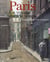 Paris, un voyage dans le temps - images d'une ville disparue