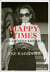HAPPY TIMES -ANGLAIS-